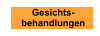 Gesichts- behandlungen